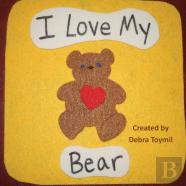 I Love My Bear