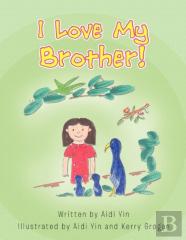 I Love My Brother!