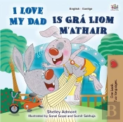 I Love My Dad (English Irish Bilingual Book For Kids)