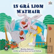 I Love My Dad (Irish Children'S Book)