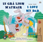 I Love My Dad (Irish English Bilingual Children'S Book)