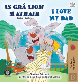 Bertrand.pt - I Love My Dad (Irish English Bilingual Children'S Book)