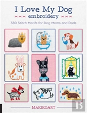 I Love My Dog Embroidery