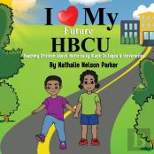 I Love My Future Hbcu