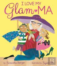 I Love My Glam-Ma!