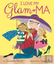 I Love My Glam-Ma!