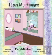 I Love My Humans: Where Is Madison