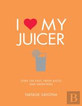 I Love My Juicer