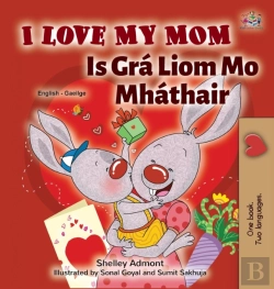 Bertrand.pt - I Love My Mom (English Irish Bilingual Book For Kids)