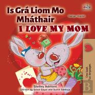 I Love My Mom (Irish English Bilingual Children'S Book)