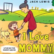 I Love My Mommy
