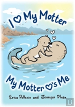 Bertrand.pt - I Love My Motter: My Motter Loves Me