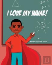 I Love My Name!