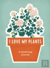 I Love My Plants