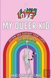 I Love My Queer Kid