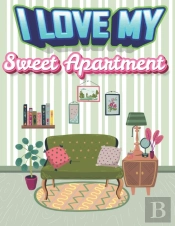 I Love My Sweet Apartment