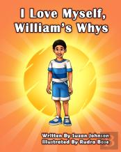 I Love Myself, William'S Whys