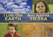 I Love Our Earth / Amo Nuestra Tierra (Spanish Bilingual Edition)