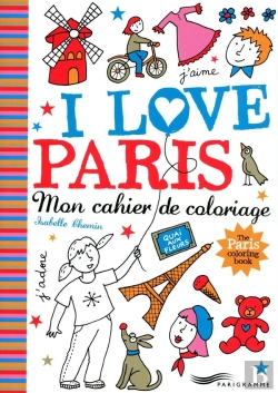 Bertrand.pt - I Love Paris ; Mon Cahier De Coloriage