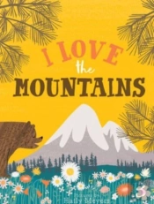 I Love The Mountains