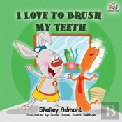 I Love To Brush My Teeth