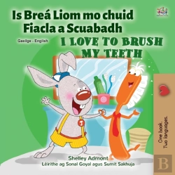 Bertrand.pt - I Love To Brush My Teeth (Irish English Bilingual Children'S Book)
