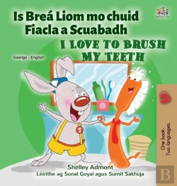 Bertrand.pt - I Love To Brush My Teeth (Irish English Bilingual Children'S Book)