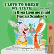 I Love To Brush My Teeth Is Brea Liom Mo Chuid Fiacla A Scuabadh