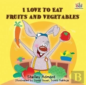 I Love To Eat Fruits And Vegetables