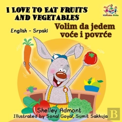 Bertrand.pt - I Love To Eat Fruits And Vegetables Volim Da Jedem Voce I Povrce