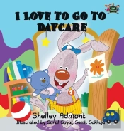 I Love To Go To Daycare