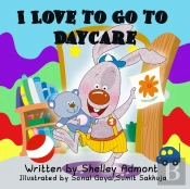 I Love To Go To Daycare