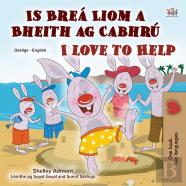 I Love To Help (Irish English Bilingual Book For Kids)