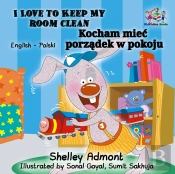 I Love To Keep My Room Clean (English Polish Bilingual Book)