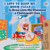 I Love To Keep My Room Clean Is Brea Liom Mo Sheomra A Choinneail Glan