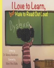 I Love To Learn But Hate To Read Out Loud