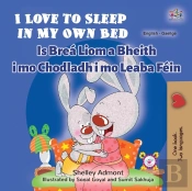 I Love To Sleep In My Own Bed (English Irish Bilingual Children'S Book)