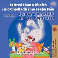 I Love To Sleep In My Own Bed (Irish English Bilingual Book For Kids)