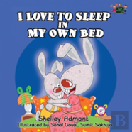 I Love To Sleep In My Own Bed