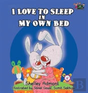 I Love To Sleep In My Own Bed