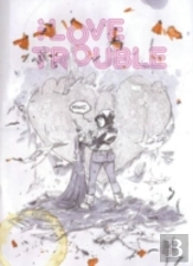 I Love Trouble