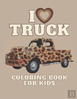Bertrand.pt - I Love Truck Coloring Book For Kids
