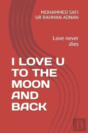I Love U To The Moon And Back