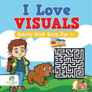 I Love Visuals | Activity Book Boys Age 11