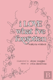 I Love What I'Ve Forgotten