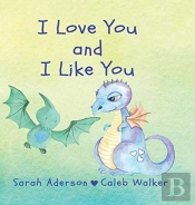 I Love You And I Like You
