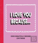 I Love You Becauseâ€¦