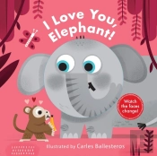 I Love You, Elephant!