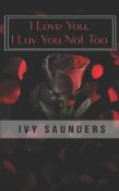 I Love You, I Luv You Not Too