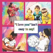 ''I Love You'' Isn'T Easy To Say!